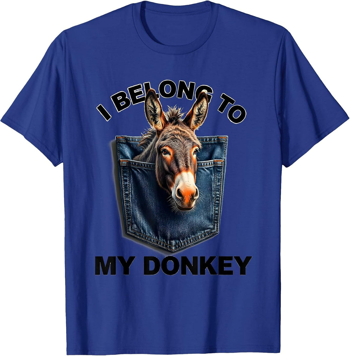 Men's I Belong To My Donkey Funny Donkey Lover Animal Humor T-Shirt - Royal Blue