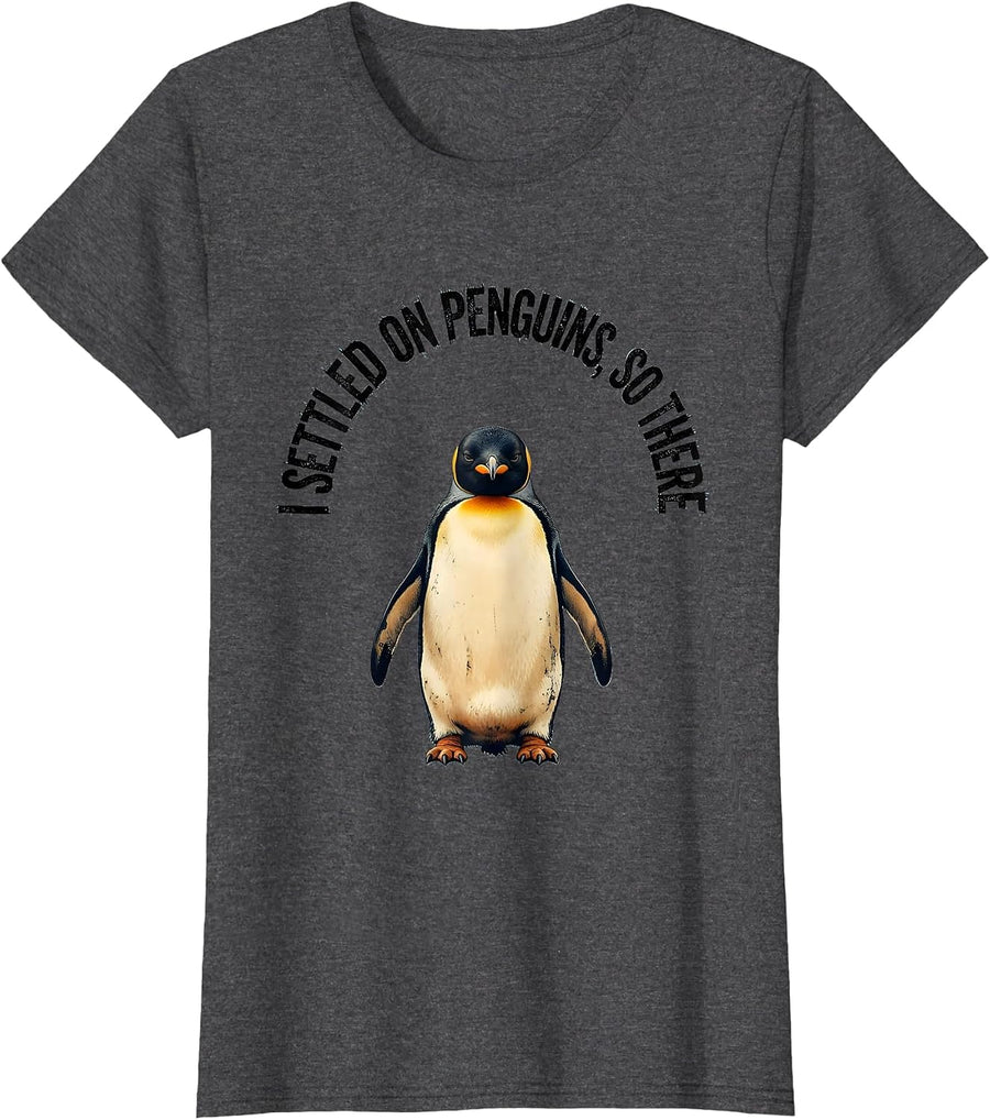 Women's I Settled On Penguins, So There Funny Penguin Lover Animal T-Shirt - Dark Heather Grey