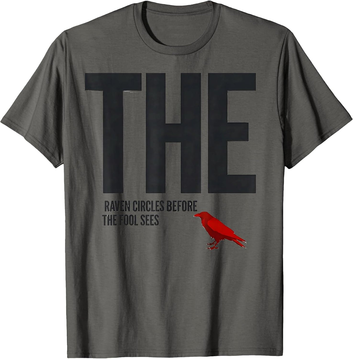 The Raven Circles Before The Fool Sees Viking Norse T-Shirt - Asphalt Grey