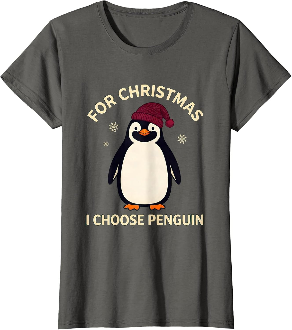 Women's For Christmas, I Choose Penguin Funny Penguin Lover T-Shirt - Asphalt Grey