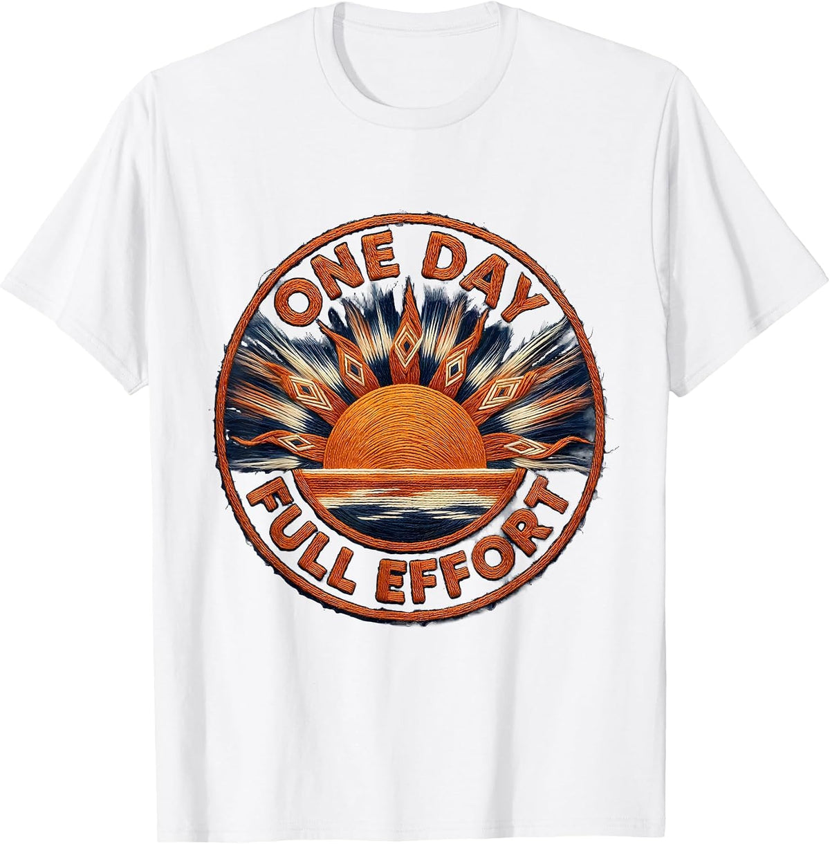 One Day Full Effort Motivational Graphic Design T-Shirt - White