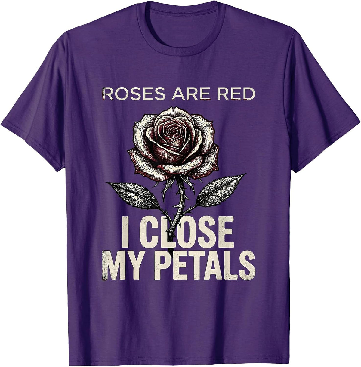Roses Are Red I Close My Petals Gothic Floral Illustration T-Shirt - Purple