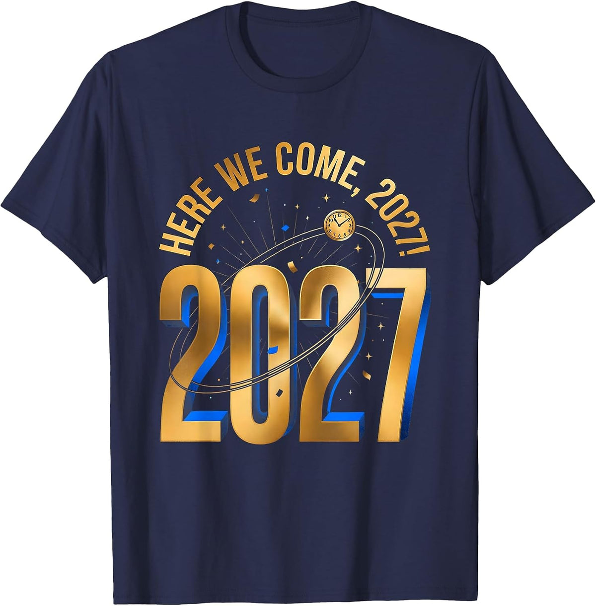 Here We Come, 2027! Cosmic New Years Eve Family Matching T-Shirt - Navy Blue