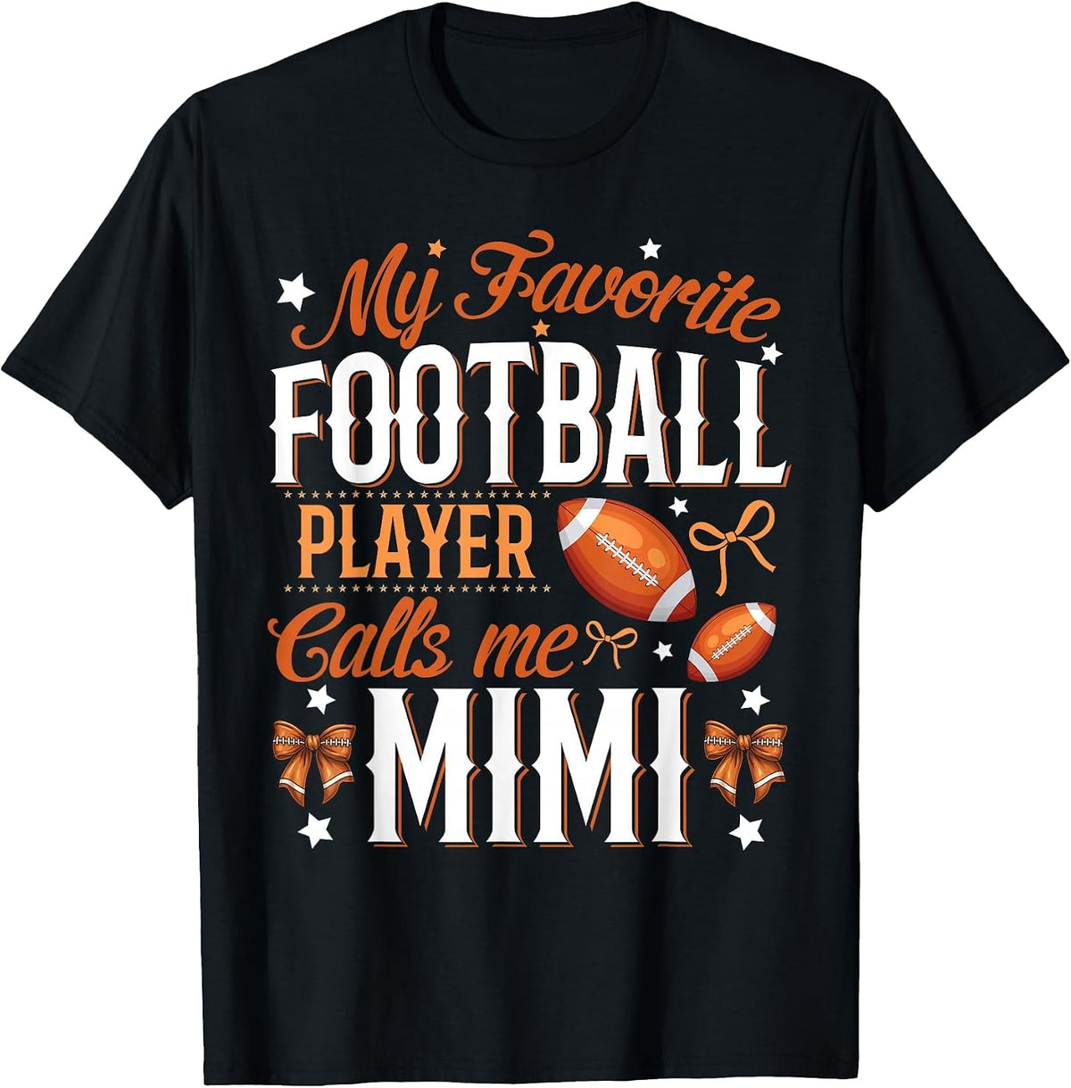 My Favorite Football Player Calls Me Mimi Football Grandma T-Shirt - Black