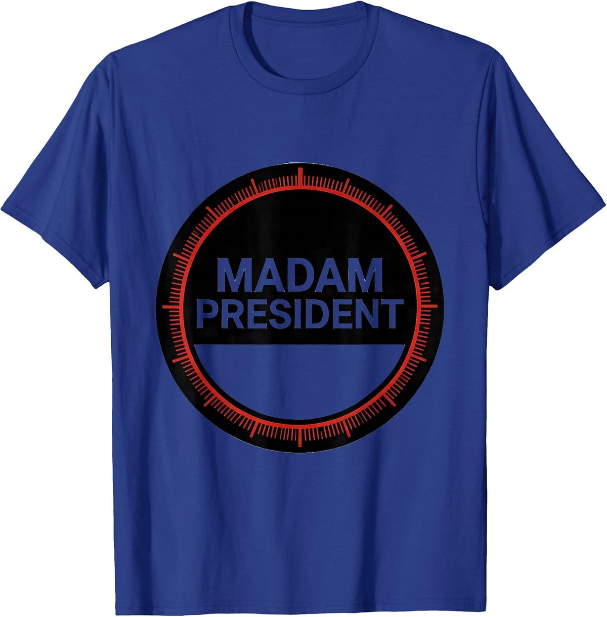 Madam President Aspirational Feminist Identity Retro T-Shirt - Royal Blue