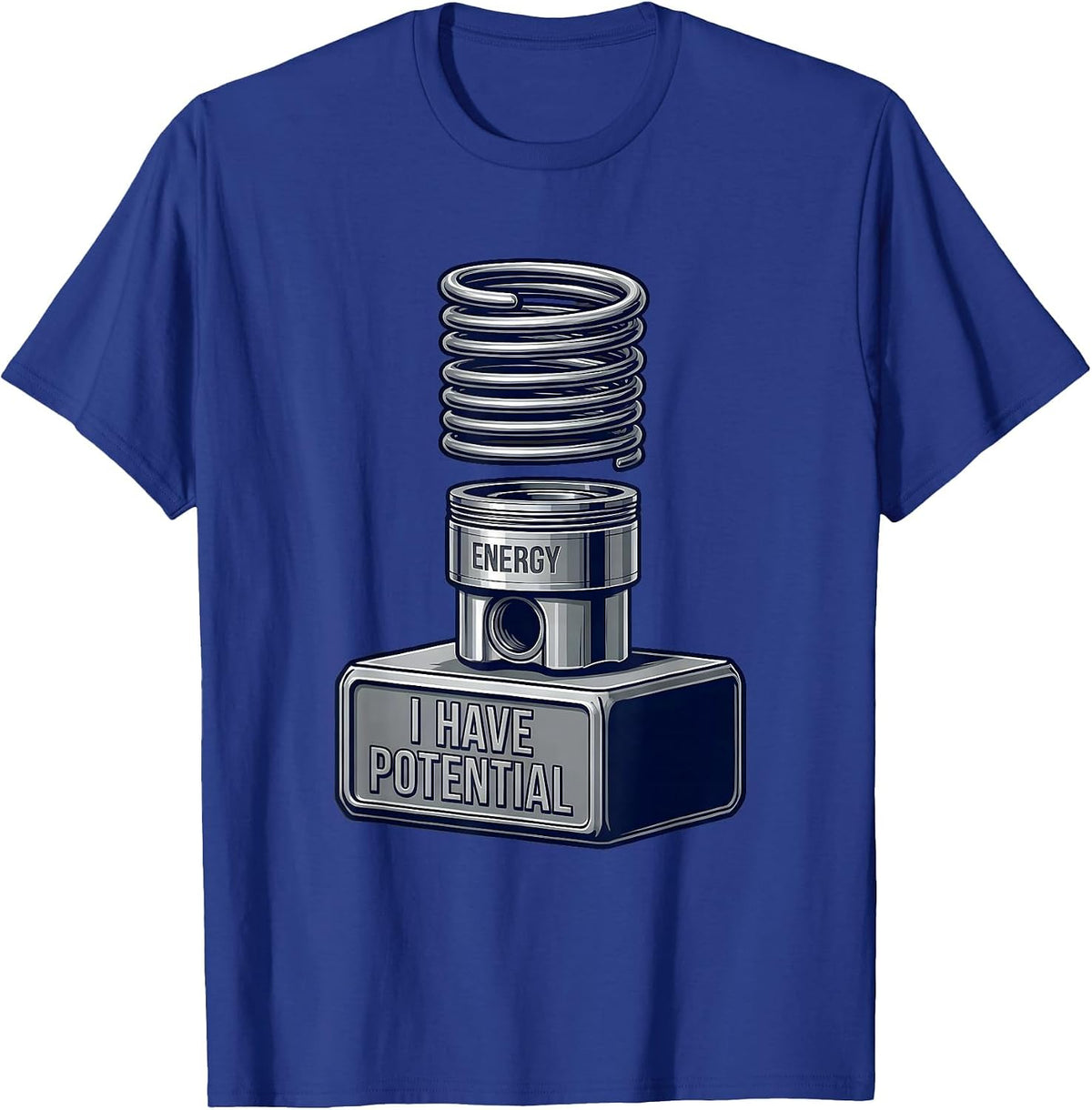 I Have Potential Energy Funny Science Chemistry Physics T-Shirt - Royal Blue