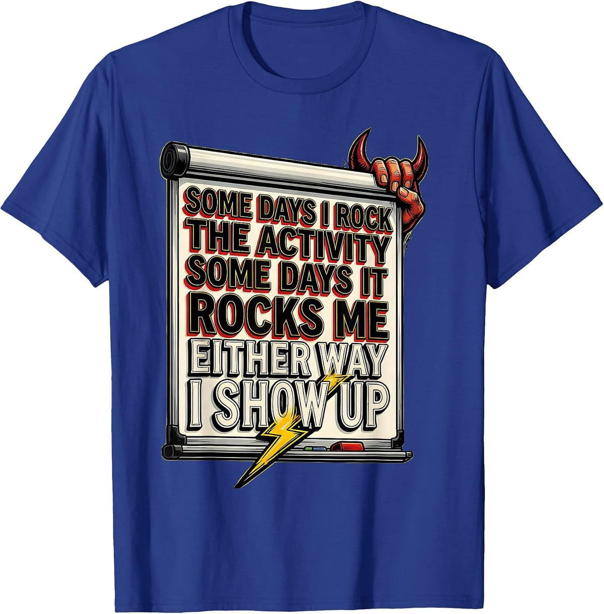 Some Days I Rock The Activity Tattoo Rock T-Shirt - Royal Blue