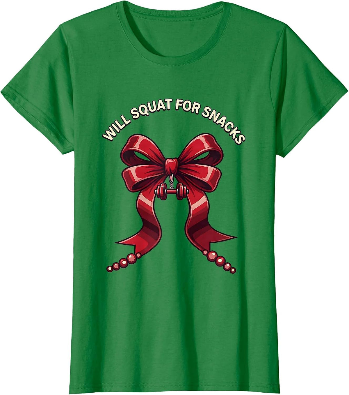 Women's Will Squat For Snacks Funny Gym Design T-Shirt - Kelly Green