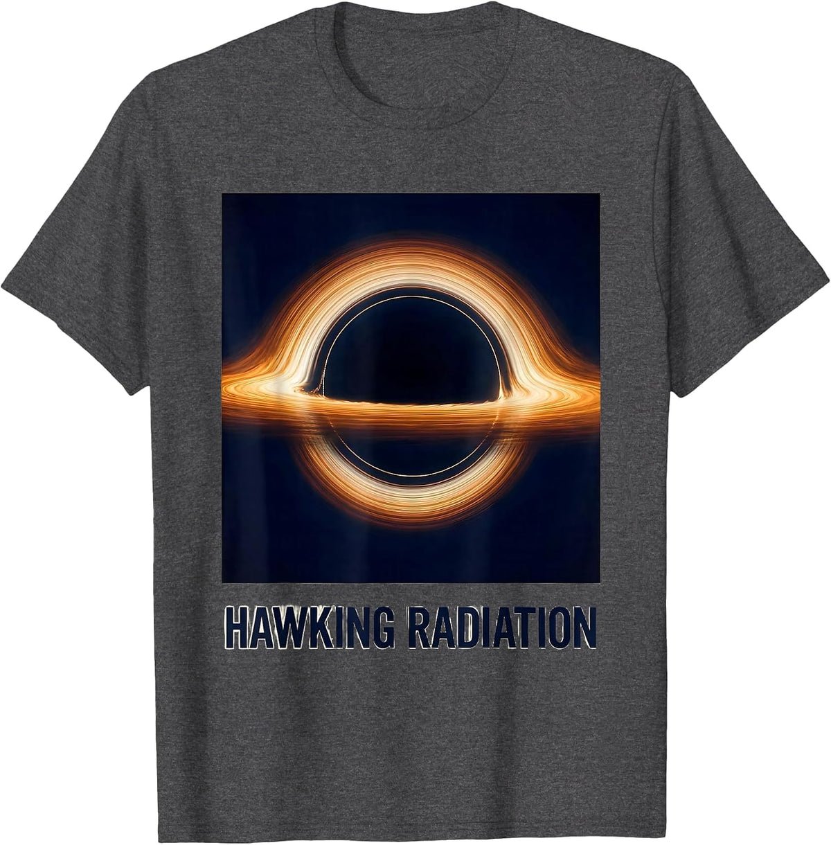 Hawking Radiation Astrophysics Physics Science Nerd T-Shirt - Dark Heather Grey
