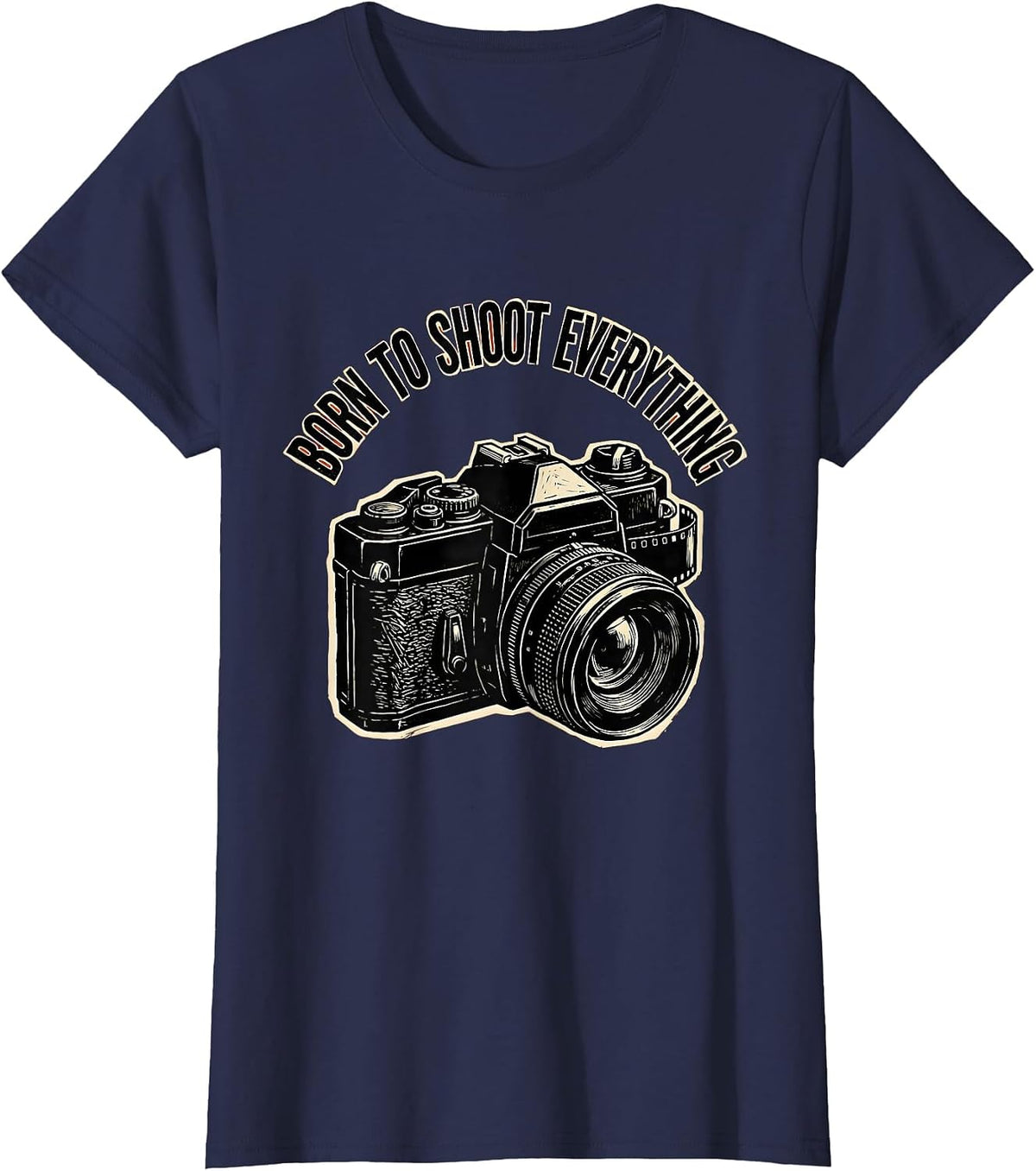 Women's Born to Shoot Everything Photography Design T-Shirt - Navy Blue