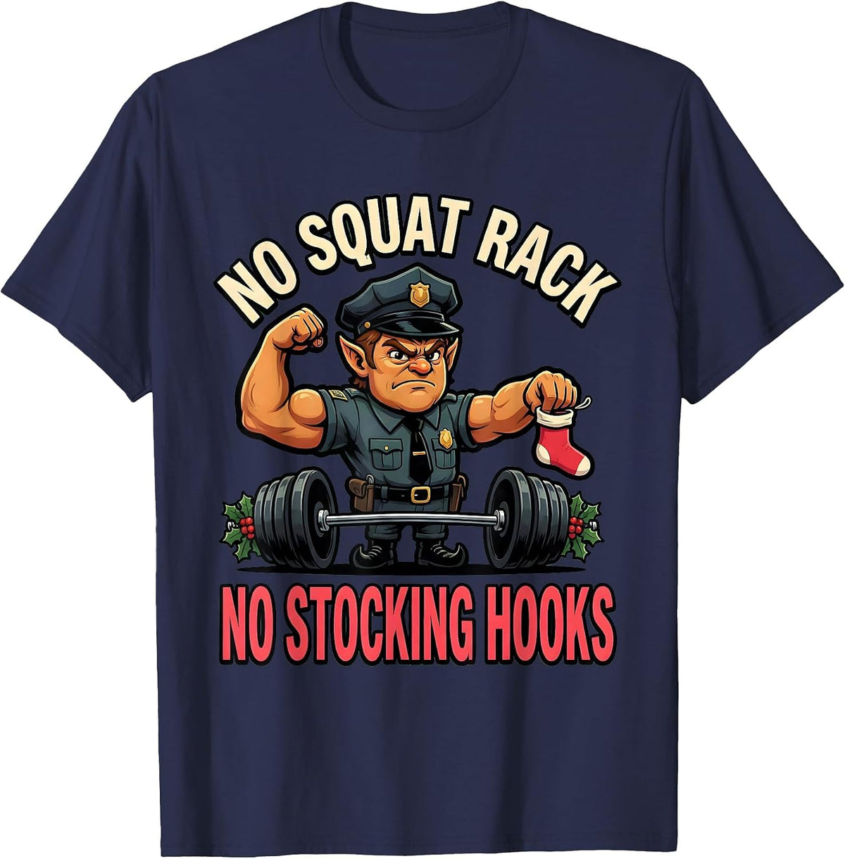 Men's No Squat Rack, No Stocking Hooks Funny Gym Christmas T-Shirt - Navy Blue