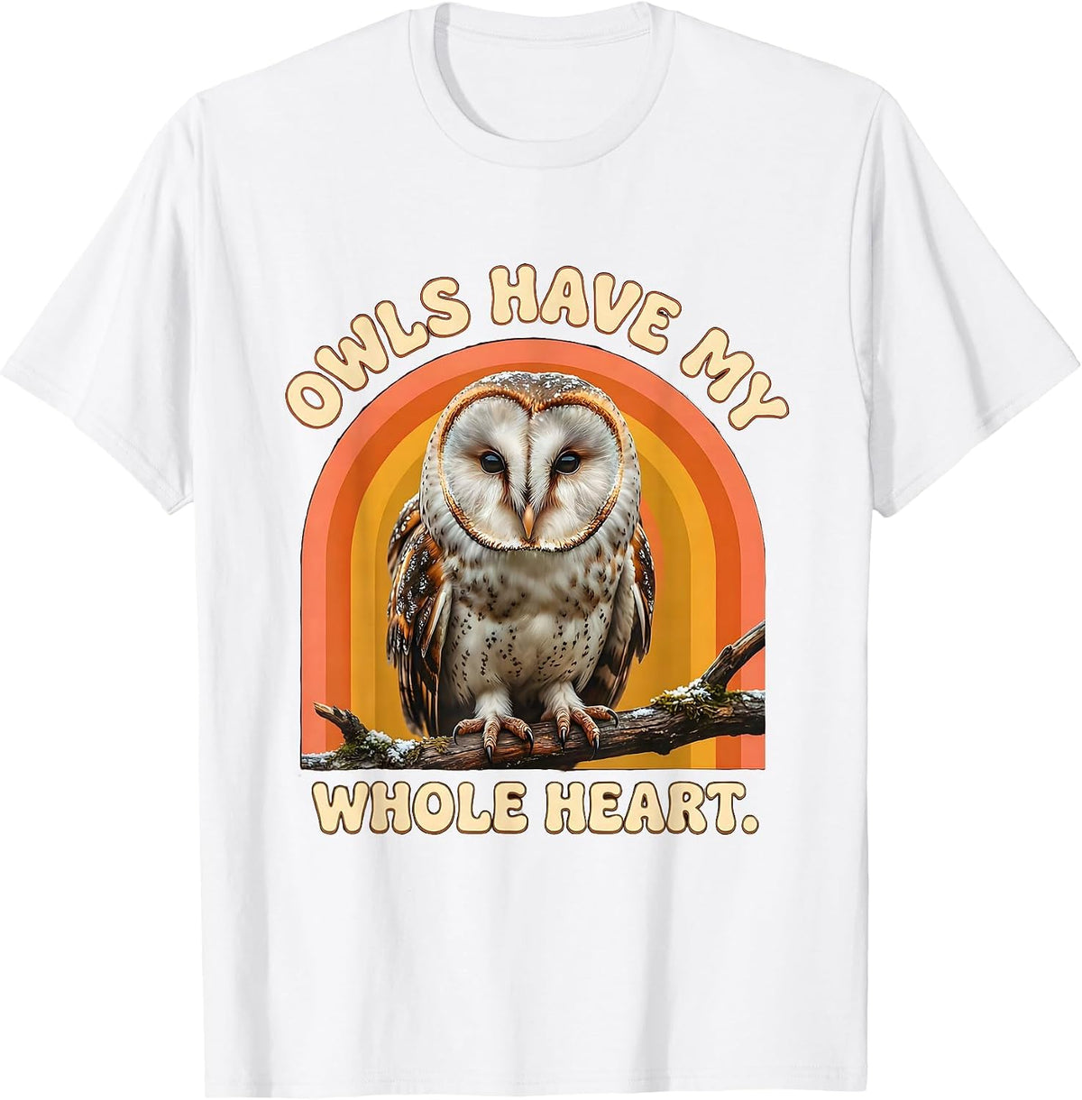 Men's Owls Have My Whole Heart Retro Owl Lover Birdwatcher Humor T-Shirt - White