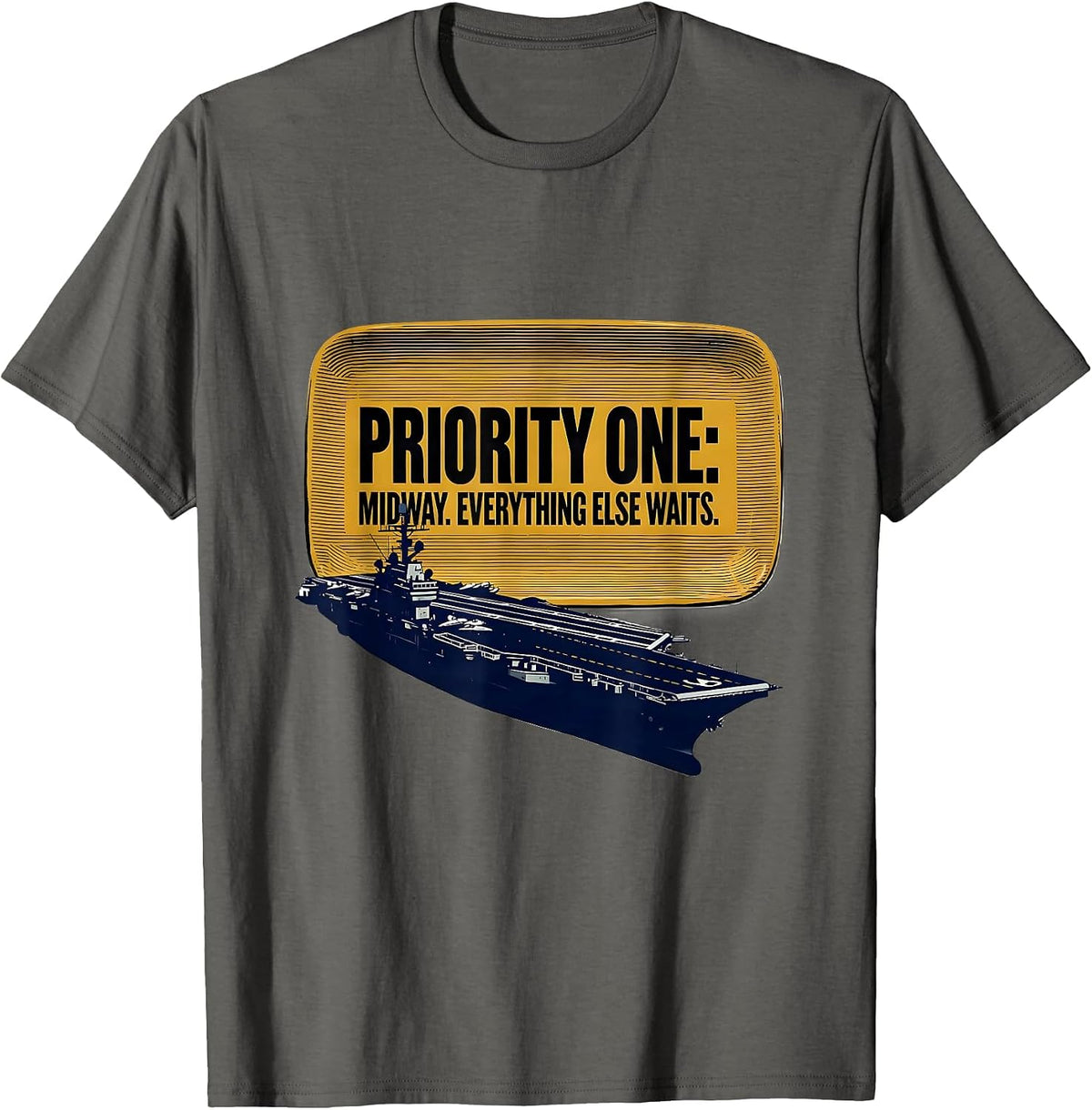 Men's Priority One: Midway. Everything Else Waits. WWII History T-Shirt - Asphalt Grey