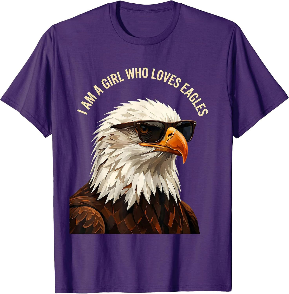 Men's I Am A Girl Who Loves Eagles Funny Bald Eagle Bird Lover T-Shirt - Purple