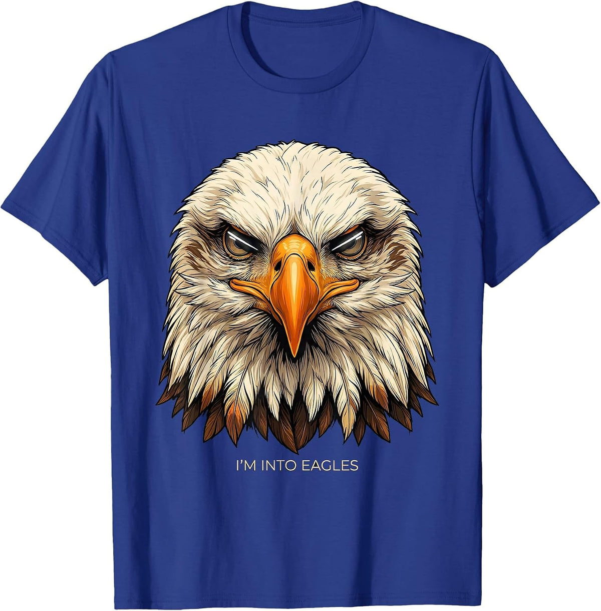 I'm Into Eagles Funny Bald Eagle Sunglasses Bird Lover Humor T-Shirt - Royal Blue