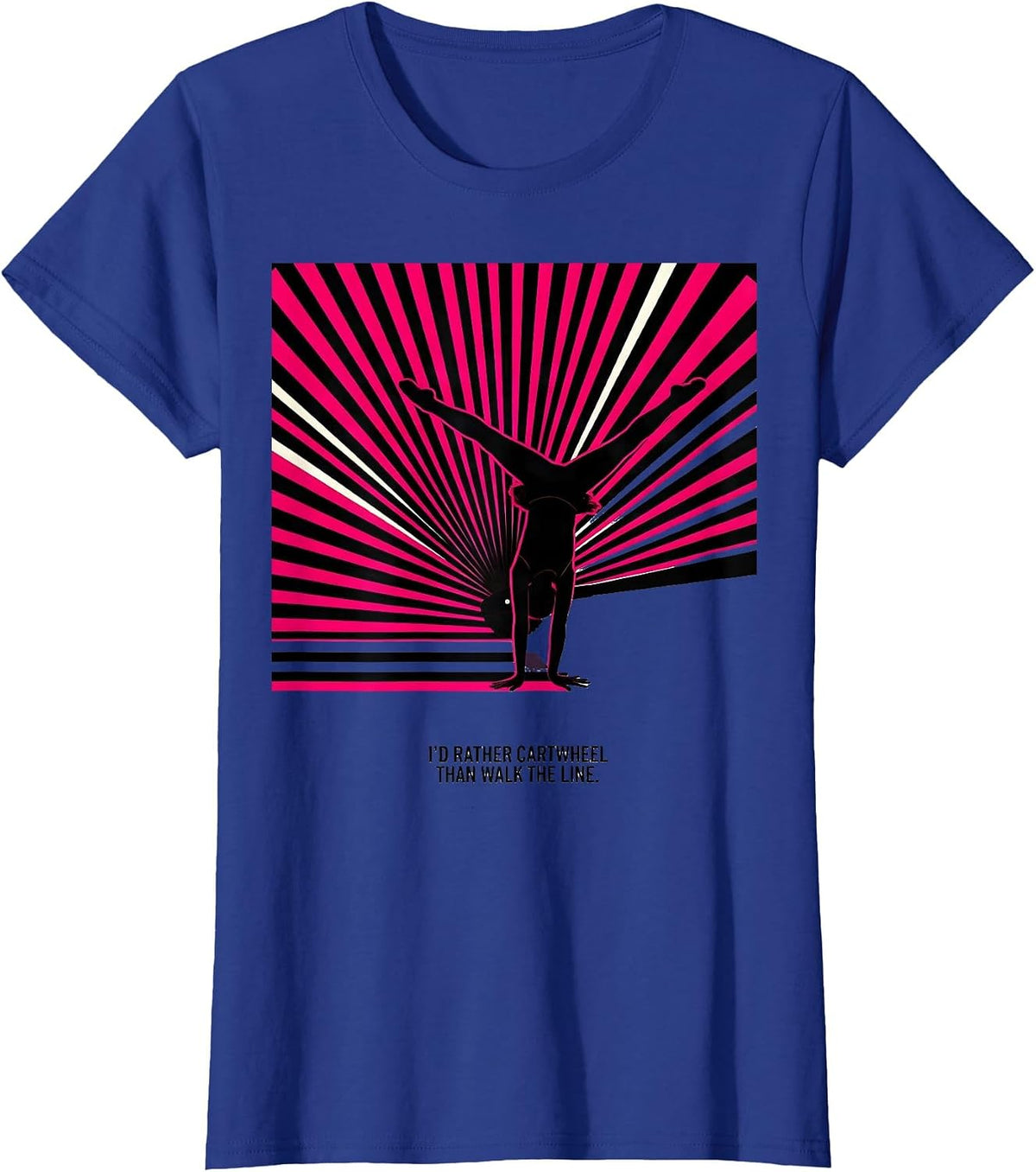 Women's I'd Rather Cartwheel Than Walk The Line Gymnastics T-Shirt - Royal Blue