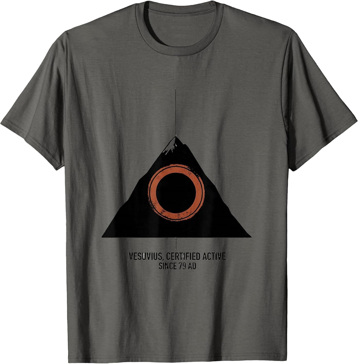Men's Vesuvius, Certified Active Since 79 AD Funny Volcano History T-Shirt - Asphalt Grey