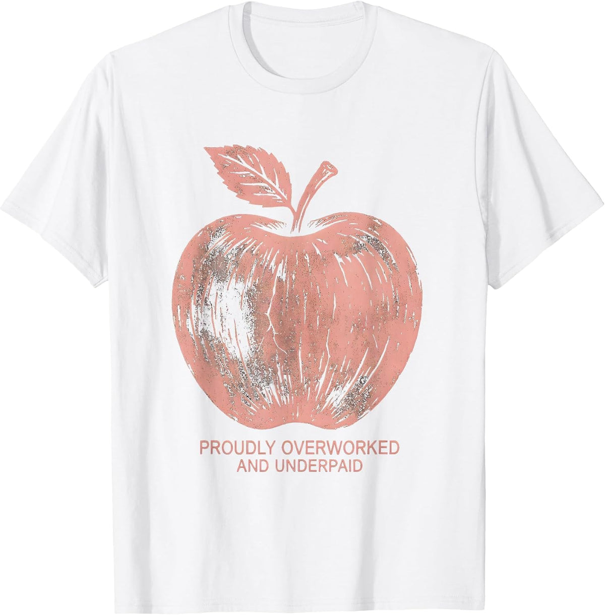 Men's Proudly Overworked and Underpaid Worker Design T-Shirt - White