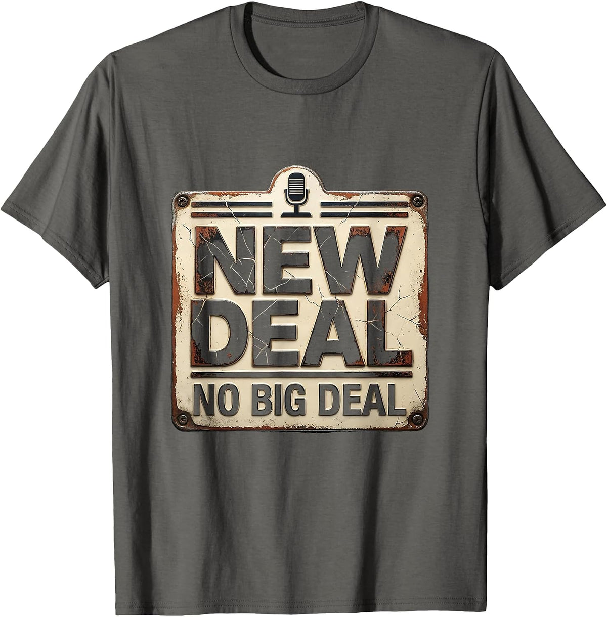 Men's New Deal No Big Deal Distressed History Buff Meme Humor T-Shirt - Asphalt Grey