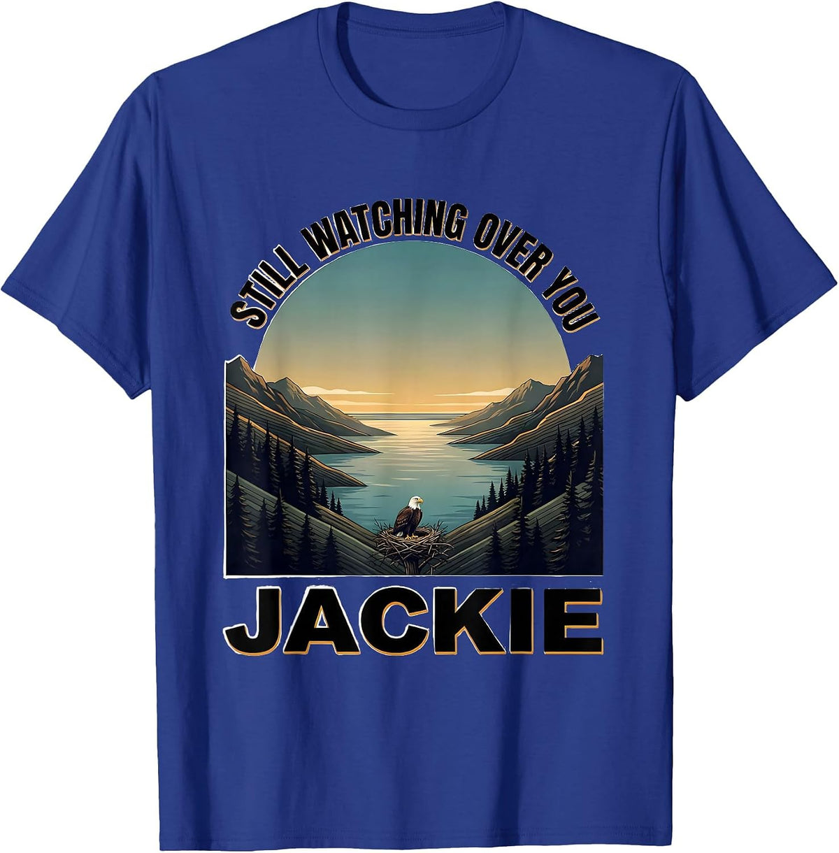 Still Watching Over You Jackie Vintage Bald Eagle Memorial T-Shirt - Royal Blue
