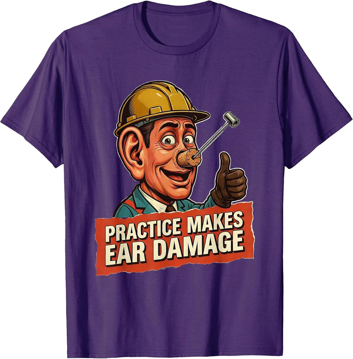 Practice Makes Ear Damage Musician Humor Design T-Shirt - Purple