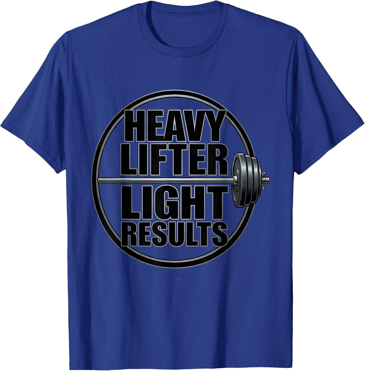 Men's Heavy Lifter Light Results Funny Gym Workout Weightlifting T-Shirt - Royal Blue