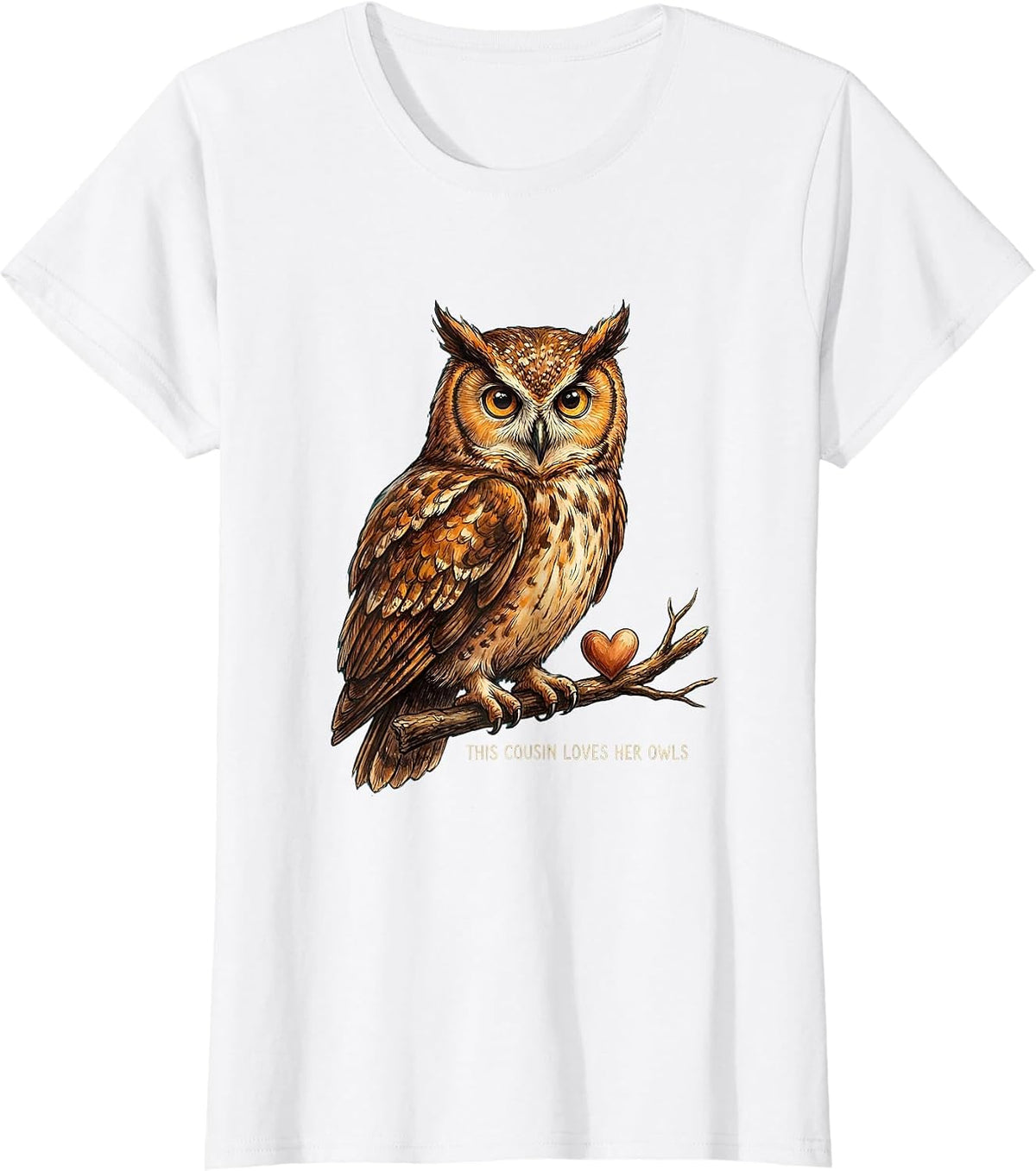 This Cousin Loves Her Owls Funny Owl Lover Fan Gift T-Shirt - White