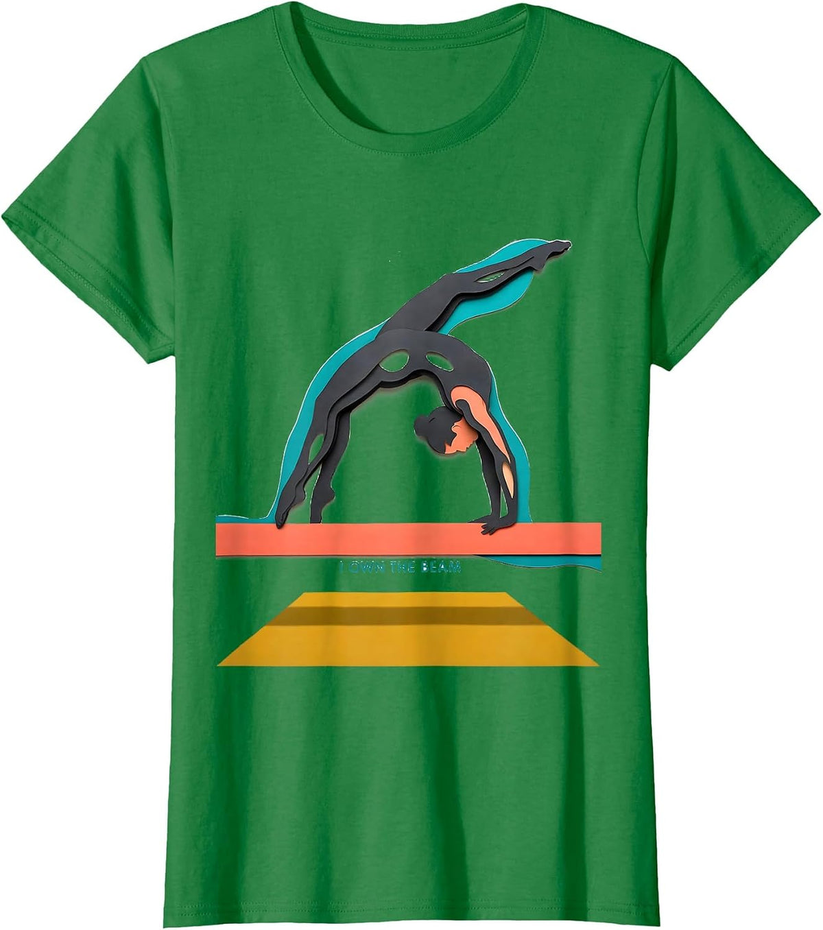 Women's I Own The Beam Paper Cutout Gymnastics Gift for Girls Sport T-Shirt - Kelly Green