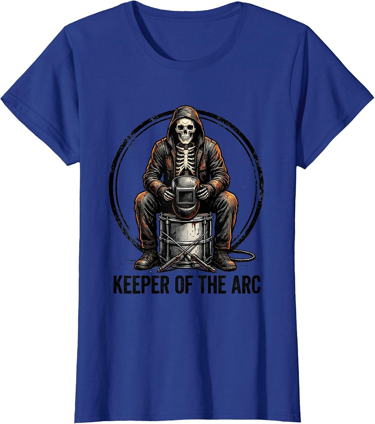 Women's Keeper Of The Arc Funny Welder Skeleton Humor Metal Worker T-Shirt - Royal Blue