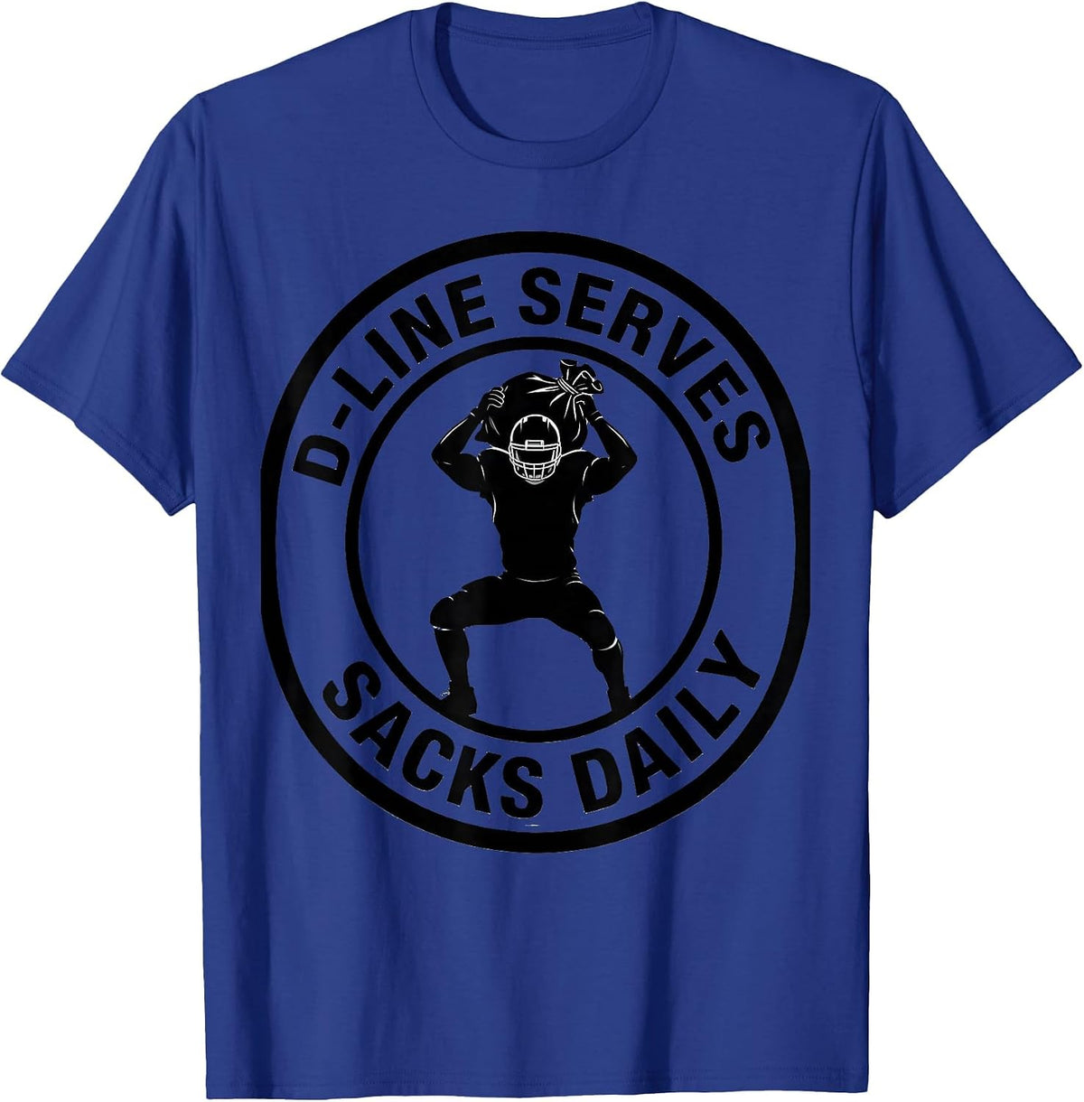 Men's D-Line Serves Sacks Daily Funny Football Lineman Youth Sport T-Shirt - Royal Blue