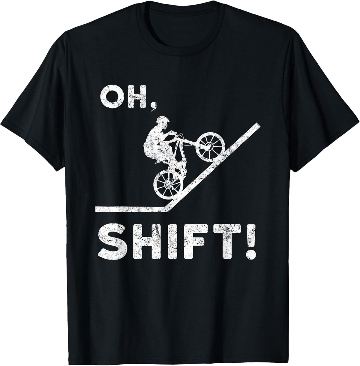 Mountain Biking, Oh Shift, Mountain, Funny Pun T-Shirt - Black