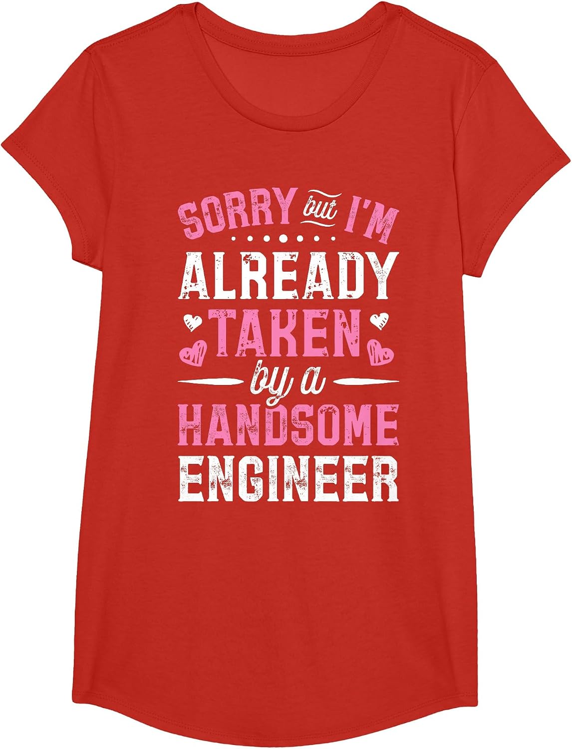 Sorry Taken By A Handsome Engineer Funny Girlfriend Wife T-Shirt - Girls Red