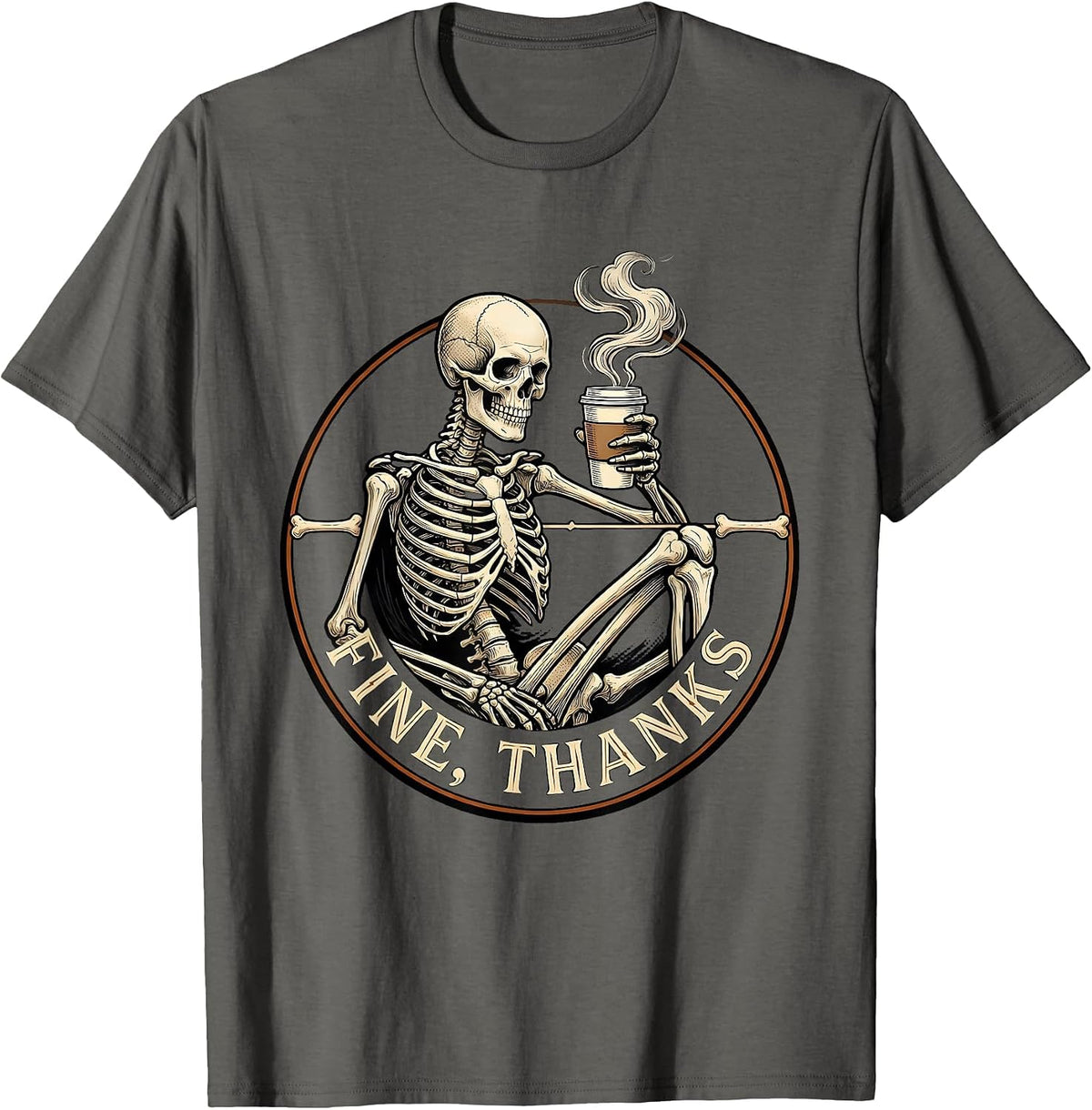 Men's Fine, Thanks Whimsical Dry Humor Halloween Skeleton Coffee T-Shirt - Asphalt Grey