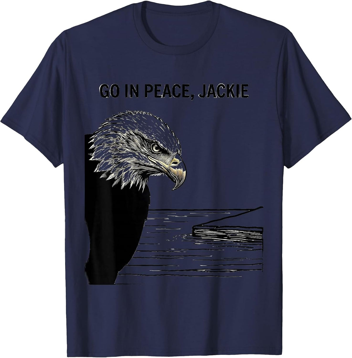 Go In Peace, Jackie Memorial Tribute Bald Eagle Wildlife T-Shirt - Navy Blue