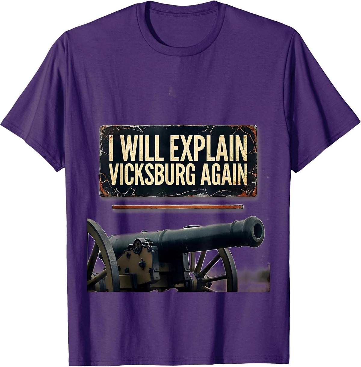 I Will Explain Vicksburg Again Distressed Civil War History T-Shirt - Purple