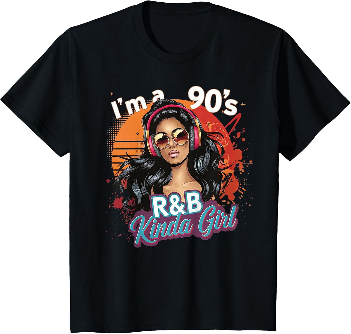 I'm a 90's R&b Kinda Girl T-Shirt - Black