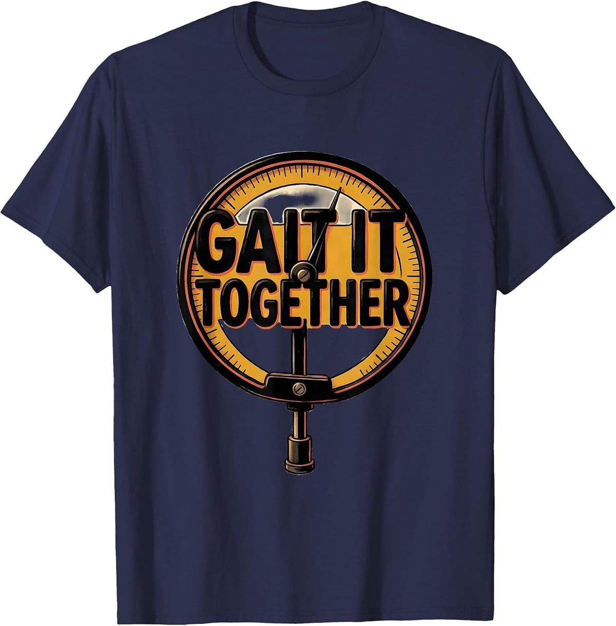 Men's Gait It Together Funny Physical Therapist OT Pun Humor T-Shirt - Navy Blue