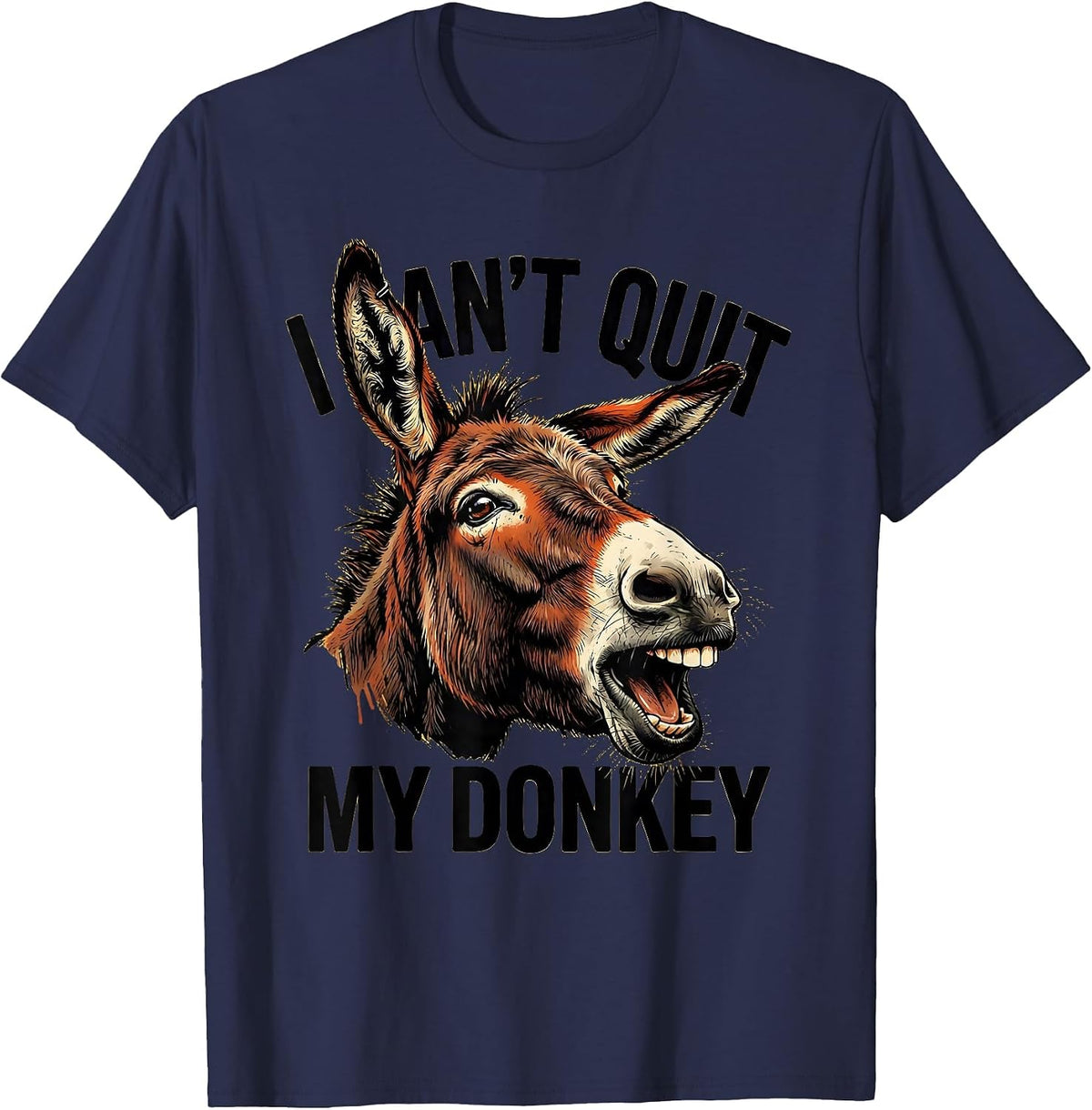 Men's I Can't Quit My Donkey Funny Donkey Lover Animal Humor T-Shirt - Navy Blue