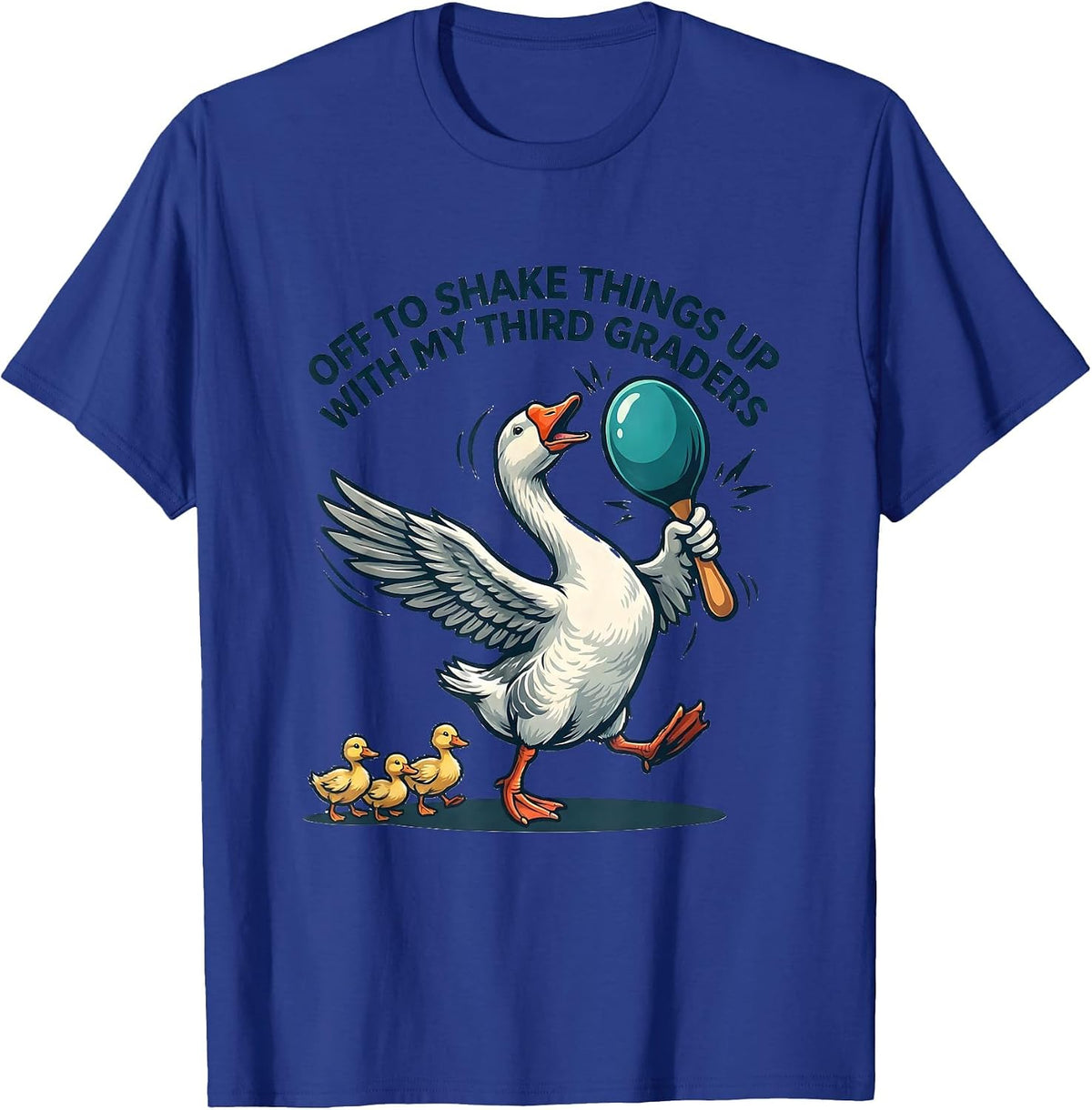Men's Off To Shake Things Up With My Third Graders Teacher T-Shirt - Royal Blue