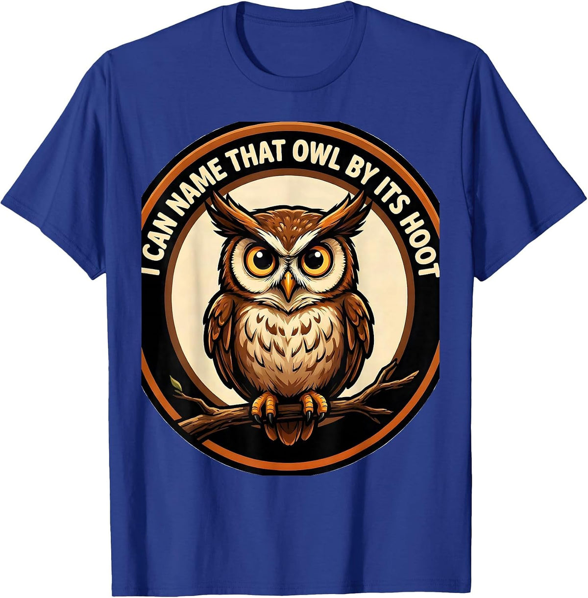 I Can Name That Owl By Its Hoot Funny Cartoon Owl Lover T-Shirt - Royal Blue