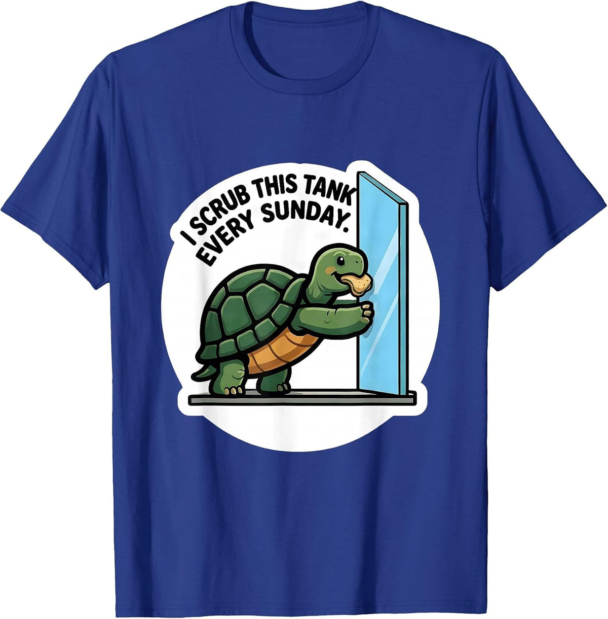 I Scrub This Tank Every Sunday Funny Tortoise Lover Pet T-Shirt - Royal Blue