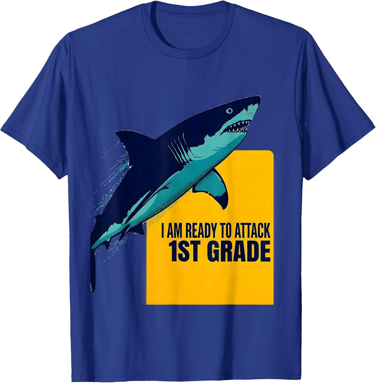 I Am Ready To Attack 1st Grade Funny Shark Back to School T-Shirt - Royal Blue