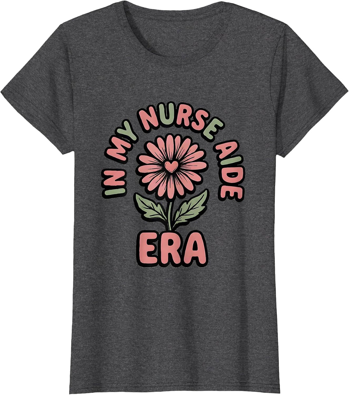 Women's In My Nurse Aide Era Retro Groovy Floral Novelty T-Shirt - Dark Heather Grey