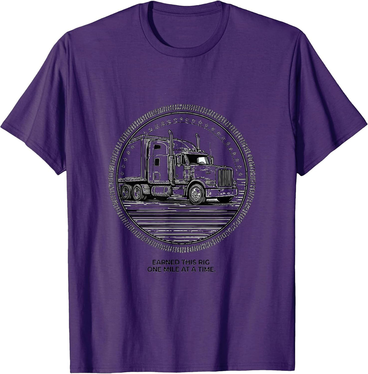 Earned This Rig One Mile At A Time Patriotic Semi Truck T-Shirt - Purple