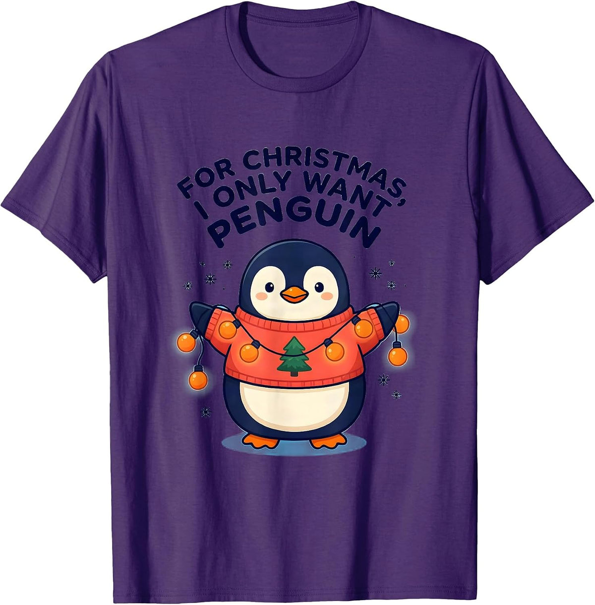 For Christmas, I Only Want Penguin Cute Kawaii Penguin Lover T-Shirt - Purple