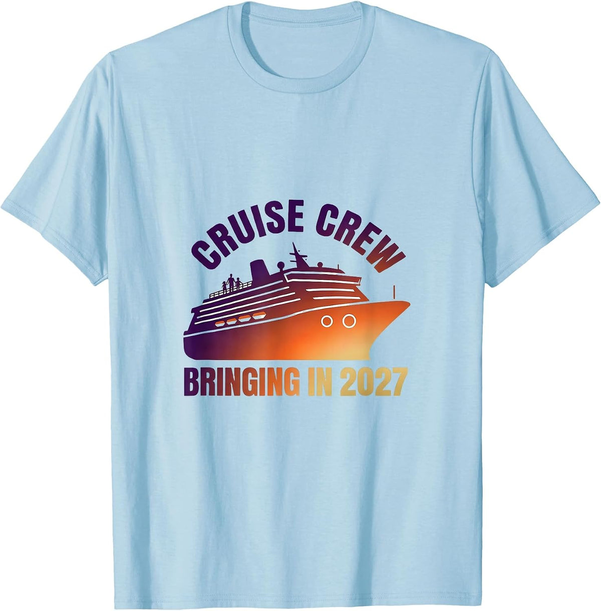 Cruise Crew Bringing In 2027 Family Matching New Year Party T-Shirt - Baby Blue