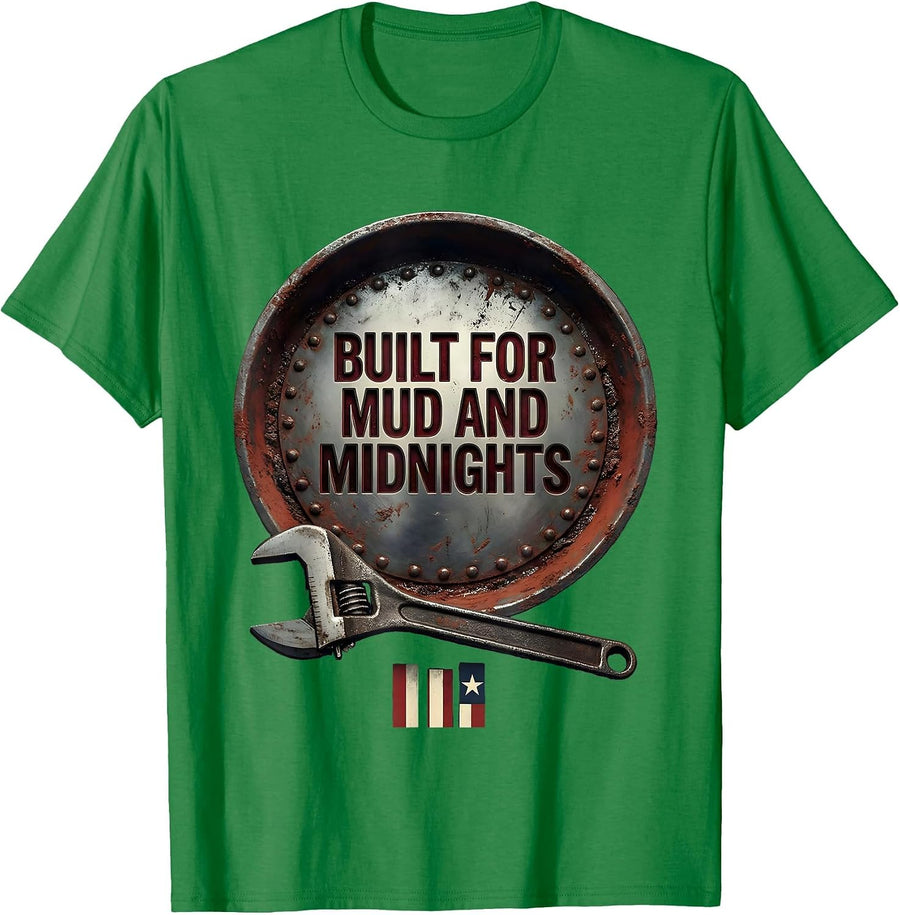 Men's Built For Mud And Midnights Patriotic Oilfield Worker Gift T-Shirt - Kelly Green