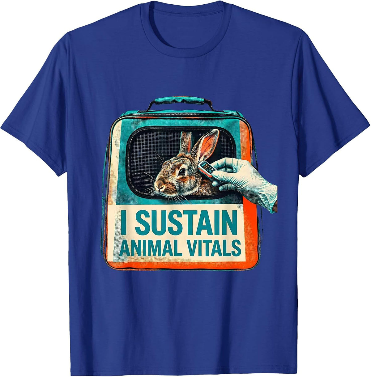 I Sustain Animal Vitals Funny Vet Tech Veterinary Medicine T-Shirt - Royal Blue