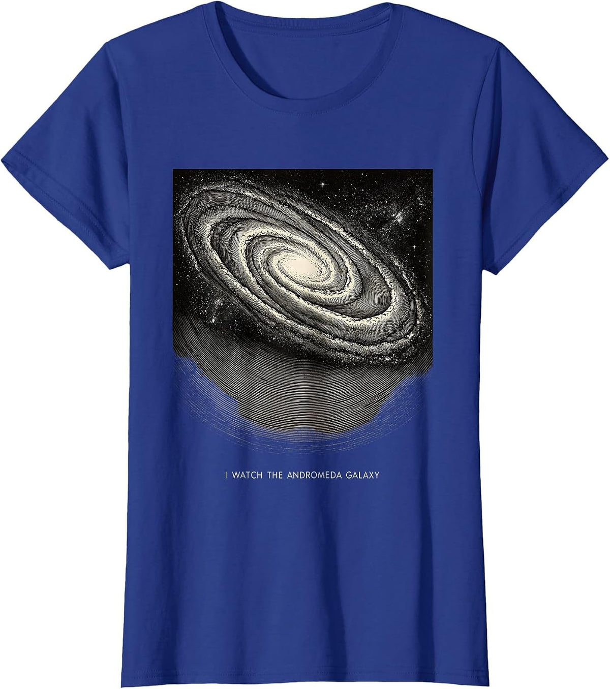Women's I Watch The Andromeda Galaxy Whimsical Space Astronomy T-Shirt - Royal Blue