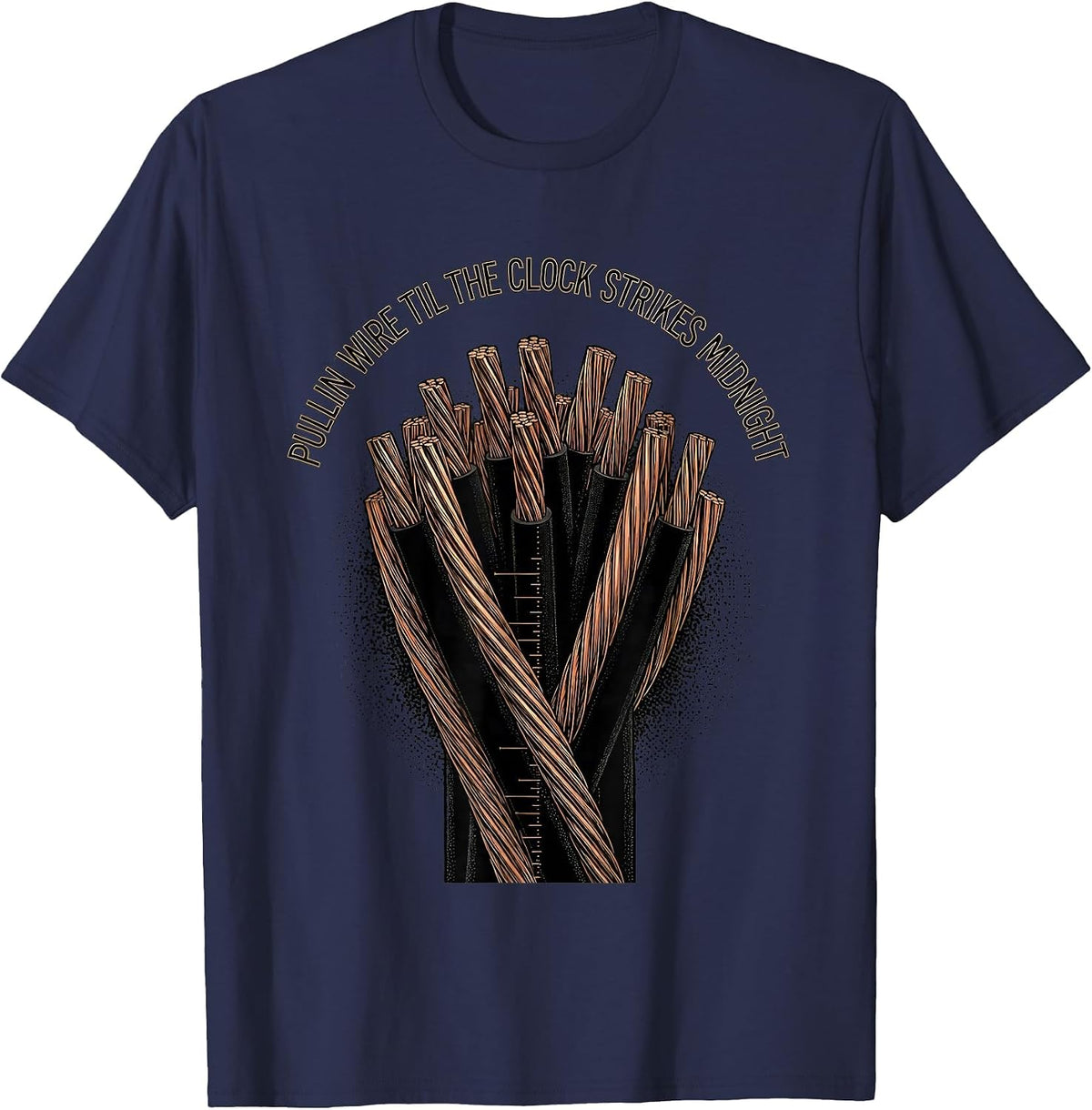 Pullin Wire Til the Clock Strikes Midnight Funny Electrician T-Shirt - Navy Blue